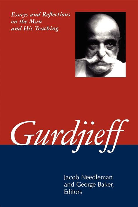 Gurdjieff Essays and Reflections on the Man and His Teachings Reader