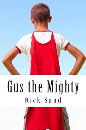 Gus the Mighty Superhero in the Seventh Grade Reader