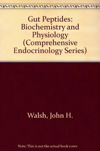 Gut Peptides Biochemistry and Physiology Reader