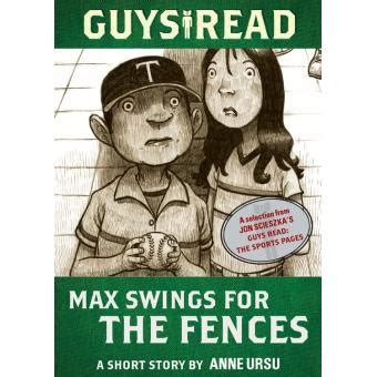 Guys Read Max Swings for the Fences A Short Story from Guys Read The Sports Pages