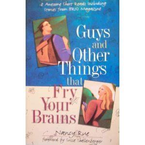 Guys and Other Things That Fry Your Brains 18 Awesome Short Reads Doc
