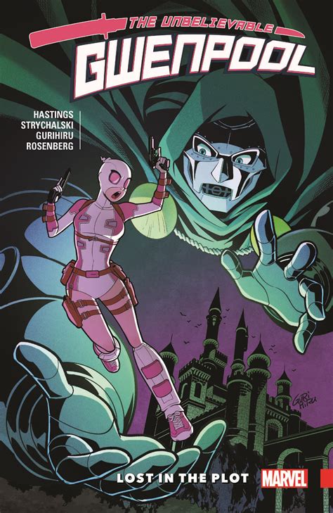 Gwenpool The Unbelievable Vol 5 Lost in the Plot The Unbelievable Gwenpool Reader