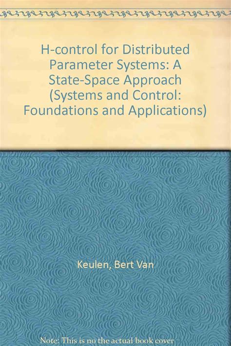 H-Infinity-Control for Distributed Parameter Systems: A State-Space Approach (Systems &a PDF