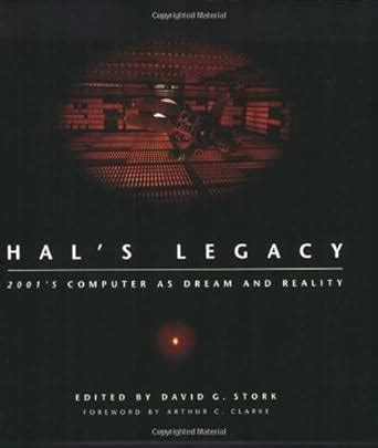 HAL s Legacy 2001 s Computer as Dream and Reality Doc