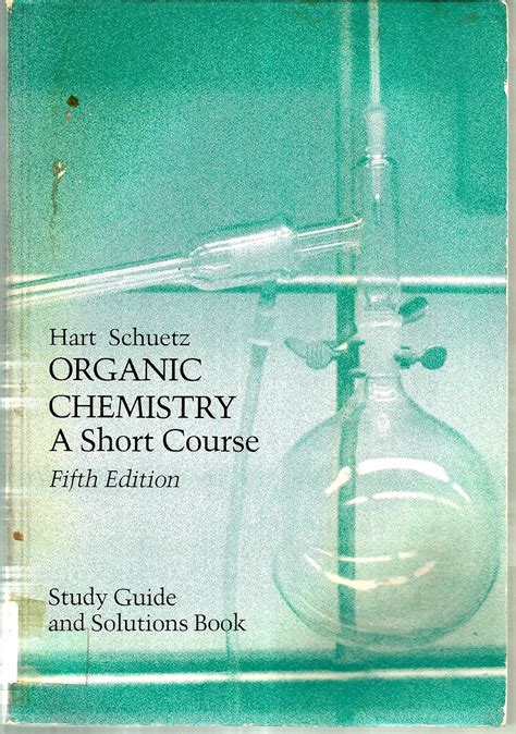 HART ORGANIC CHEMISTRY SHORT COURSE STUDY GUIDE Ebook Kindle Editon