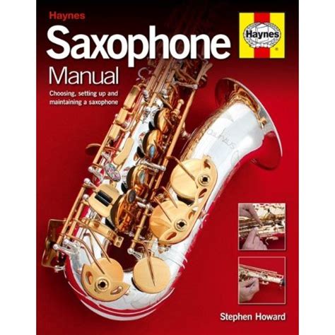 HAYNES SAXOPHONE MANUAL Ebook Doc