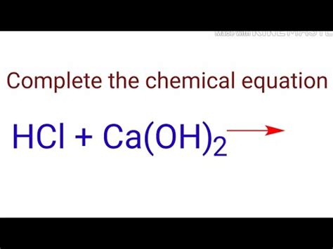 HCL + Ca(OH)2 Balanced Equation: A Comprehensive Guide