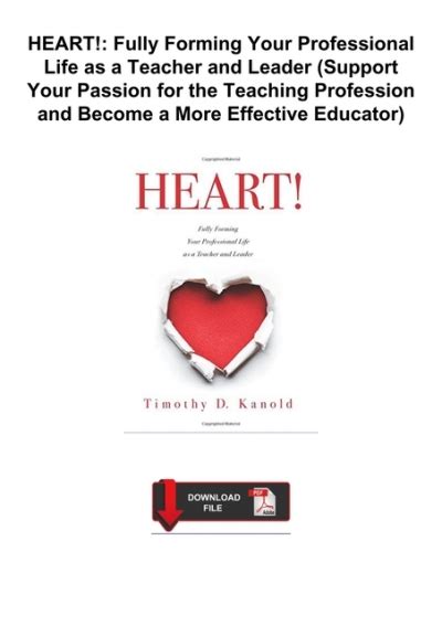 HEART Fully Forming Your Professional Life as a Teacher and Leader Support Your Passion for the Teaching Profession and Become a More Effective Educator PDF