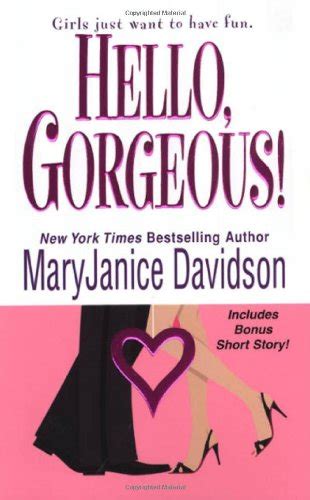 HELLO GORGEOUS GORGEOUS 1 BY MARYJANICE DAVIDSON Ebook Reader