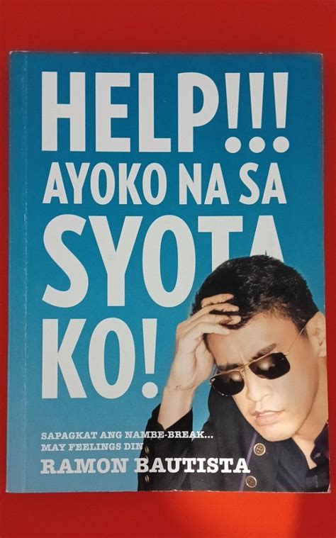 HELP AYOKO NA SA SYOTA KO BY RAMON BAUTISTA Ebook PDF