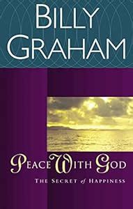 HIS GREATEST WORKS Peace with God the Secret of Happiness Answers to Life s Pr Doc