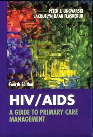 HIV/AIDS A Guide to Primary Care Management PDF