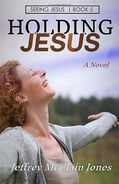 HOLDING JESUS Seeing Jesus Epub