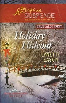HOLIDAY HIDEOUT TRUE LARGE PRINT LOVE INSPIRED SUSPENSE Reader