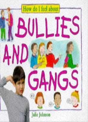 HOW DO I FEEL ABOUT BULLIES AND GANGS Epub