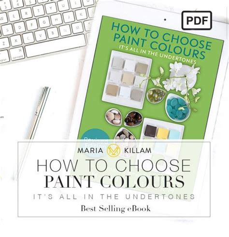 HOW TO CHOOSE PAINT COLOURS - Maria Killam Ebook Doc