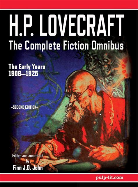 HP Lovecraft The Complete Fiction Omnibus Collection Second Edition The Early Years 1908-1925 Kindle Editon