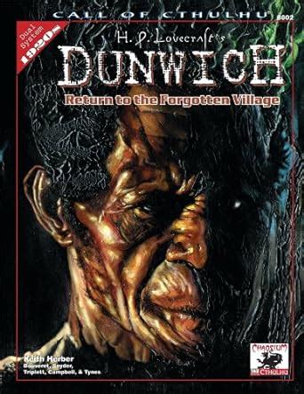 HP Lovecraft s Dunwich Return to the Forgotten Village Call of Cthulhu Roleplaying 8802 PDF