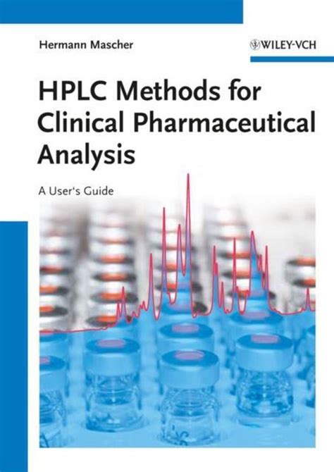 HPLC Methods for Clinical Pharmaceutical Analysis A User&amp Doc