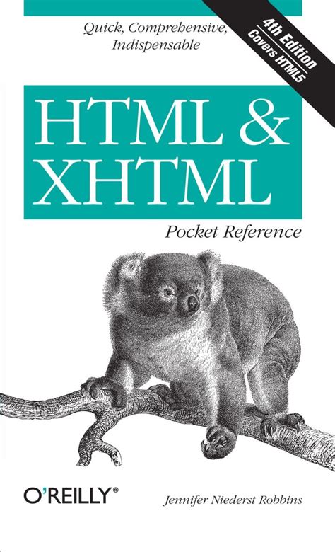 HTML and XHTML Pocket Reference Quick Comprehensive Indispensible Pocket Reference O Reilly PDF