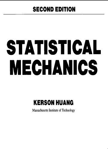 HUANG STATISTICAL MECHANICS SOLUTIONS MANUAL Ebook Reader