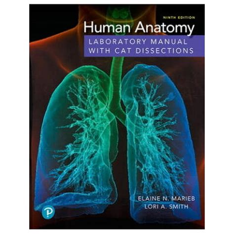 HUMAN ANATOMY LABORATORY MANUAL WITH CAT DISSECTIONS ANSWERS Ebook Reader