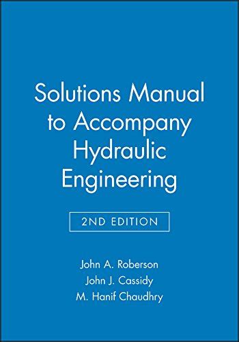 HYDRAULIC ENGINEERING ROBERSON SOLUTIONS MANUAL Ebook Reader