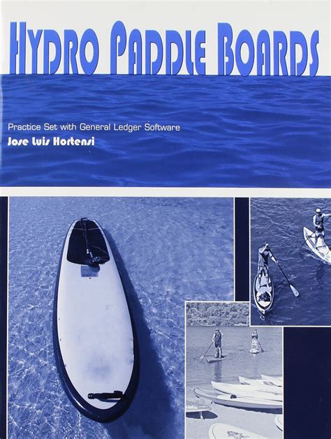 HYDRO PADDLE BOARDS PRACTICE SET SOLUTIONS Ebook Reader