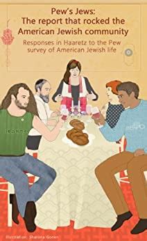 Haaretz e-books Pew s Jews The report that shook the American Jewish community Responses in Haaretz to the Pew survey of American Jewish life Epub