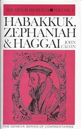 Habakkuk Zephaniah and Haggai Geneva Series of Commentaries Epub