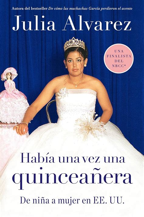 Habia una vez una quinceanera De niÃ±a a mujer en EEUU Spanish Spanish Edition Doc