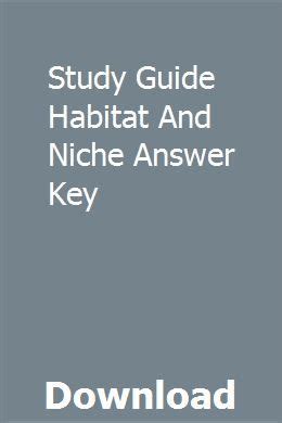 Habitat And Niche Study Guide Biology Answers Doc