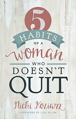 Habits Woman Who Doesnt Quit Reader