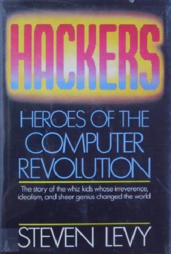 Hackers Heroes of the Computer Revolution Doc