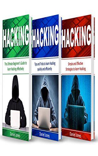 Hacking 3 Books in 1-The Ultimate Beginner s Guide to Learn Hacking Effectively Tips and Tricks to learn Hacking StrategiesBasic Security Wireless Hacking Ethical Hacking Programming PDF