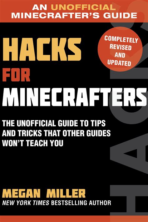 Hacks for Minecrafters Master Builder The Unofficial Guide to Tips and Tricks That Other Guides Won t Teach You Kindle Editon