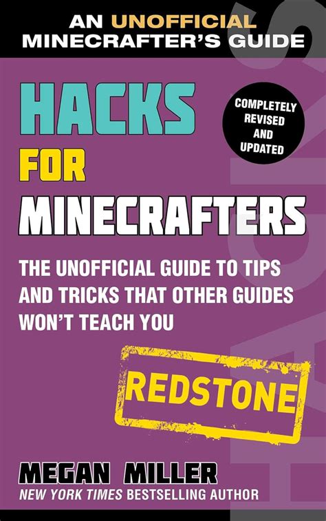 Hacks for Minecrafters Redstone The Unofficial Guide to Tips and Tricks That Other Guides Won t Teach You Reader