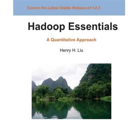 Hadoop Essentials A Quantitative Approach Reader