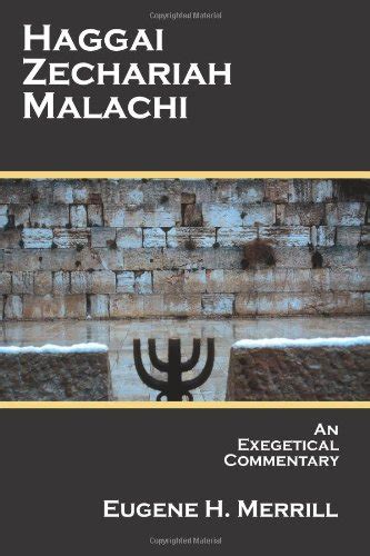 Haggai Zechariah Malachi An Exegetical Commentary Kindle Editon