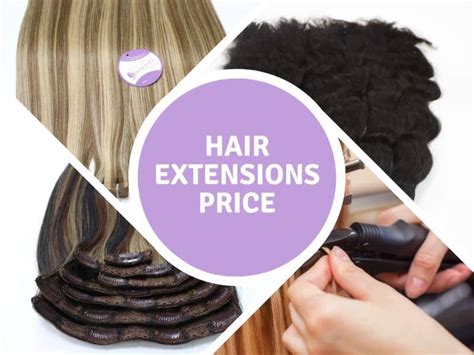 Hair Extensions Price: The Ultimate Guide to Cost and Value