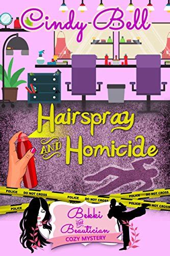 Hairspray and Homicide Bekki the Beautician Cozy Mystery Volume 1 Doc