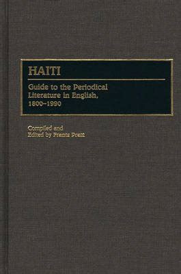 Haiti Guide to the Periodical Literature in English Reader