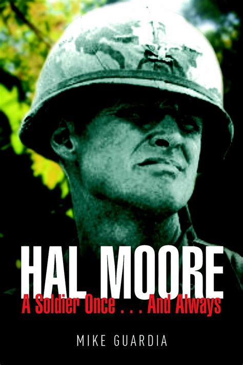 Hal Moore A Soldier OnceÃ¢â‚¬Â¦and Always Kindle Editon