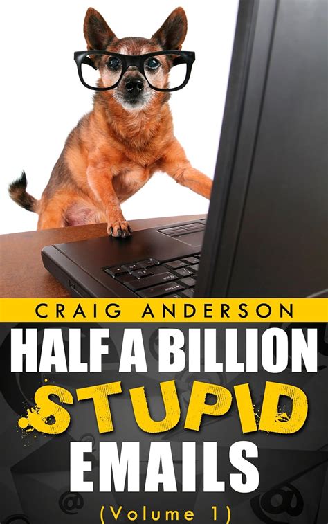 Half A Billion Stupid Emails volume 1 Epub