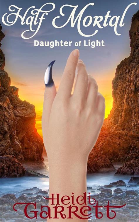 Half Mortal Daughter of Light Book 2 Reader