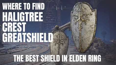 Haligtree Crest Greatshield in Elden Ring: An In-Depth Guide