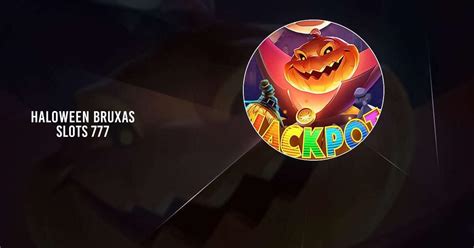 Halloween Bruxas Slots 777 Paga Mesmo?