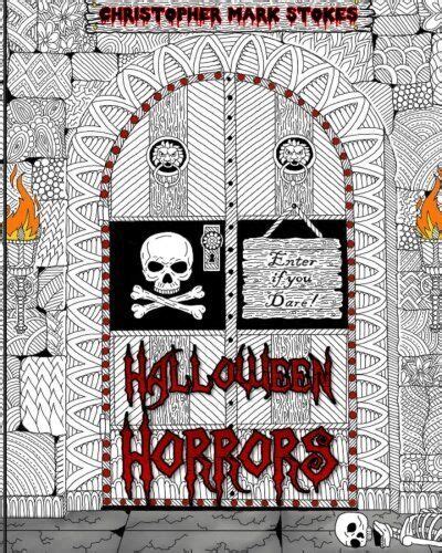 Halloween Horrors Adult Coloring Book A Colorful Spooky Adventure Stress Relieving Halloween Coloring Book Kindle Editon