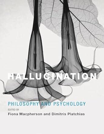 Hallucination: Philosophy and Psychology Ebook Kindle Editon