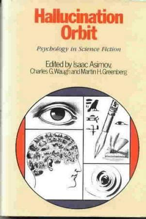 Hallucination Orbit Psychology in Science Fiction Reader